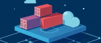 Платформа для развертывания контейнеров, или как выбрать систему, которая не будет мешать работать